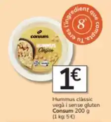 Consum Consum - hummus clàssic vega i sense gluten oferta