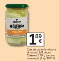 Consum Consum - cors de carxofa mitjana al natural 6/8 peces oferta