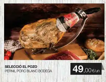 Plusfresc Selección El Pozo Pernil Porc Blanc Bodega oferta