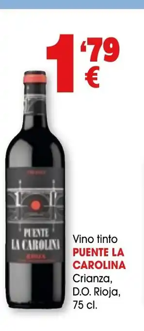 TOP Cash & Carry PUENTE LA CAROLINA Vino tinto Crianza D.O Rioja oferta