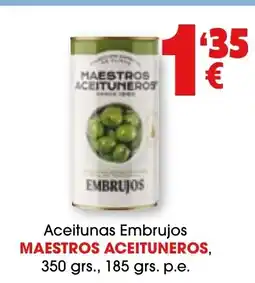 TOP Cash & Carry MAESTROS ACEITUNEROS Aceitunas Embrujos oferta