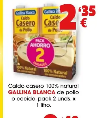 TOP Cash & Carry GALLINA BLANCA Caldo casero 100% natural de pollo o cocido oferta