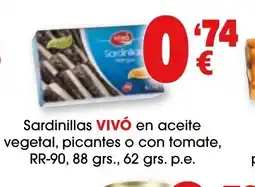 TOP Cash & Carry VIVÓ Sardinillas en aceite vegetal picantes o con tomate oferta