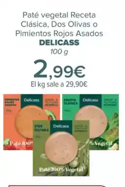 Carrefour DELICASS Paté vegetal Receta Clásica, Dos Olivas o Pimientos Rojos Asados oferta