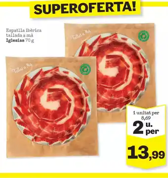 Sorli IGLESIAS Espatlla ibèrica tallada a mà oferta