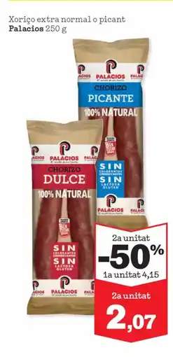 Sorli PALACIOS Xoriço extra normal o picant oferta