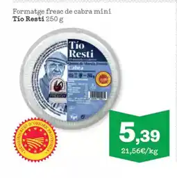 Sorli TIO RESTI Formatge fresc de cabra mini oferta