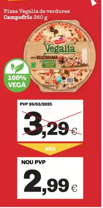 Sorli CAMPOFRIO Pizza Vegalia de verdures oferta