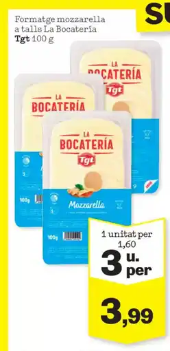 Sorli TGT Formatge mozzarella a talls La Bocatería oferta