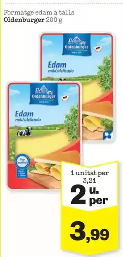Sorli OLDENBURGER Formatge edam a talls oferta
