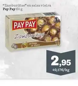 Sorli PAY PAY Zamburiñas en salsa vieira oferta