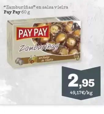Sorli PAY PAY Zamburiñas en salsa vieira oferta