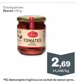 Sorli FERRER Tomàquet sec oferta
