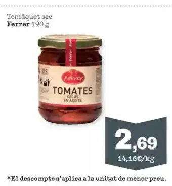 Sorli FERRER Tomàquet sec oferta