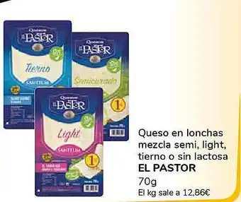 Supeco EL PASTOR Queso en lonchas mezcla semi, light, tierno o sin lactosa oferta