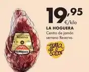 Supermercados Lupa La hoguera - centro de jamón serrano reserva oferta