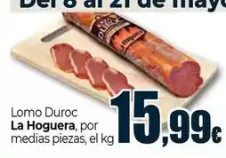 Unide Supermercados La hoguera - lomo duroc oferta