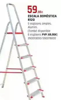 Fes Més Escala domèstica r120 oferta