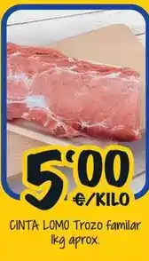 Cash Fresh Cinta lomo trozo familiar oferta