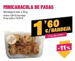 AhorraMas Obrador - minicaracola de pasas oferta