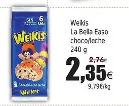 FROIZ WEIKIS La Bella Easo oferta