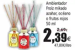 FROIZ Ambientador Froiz mikado azahar, océano o frutos rojos oferta
