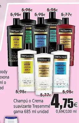FROIZ TRESEMME Champú o Crema suavizante oferta