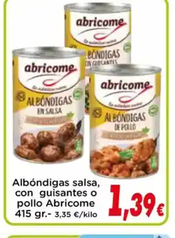 Proxi ABRICOME Albóndigas salsa, con guisantes o pollo Abricome oferta