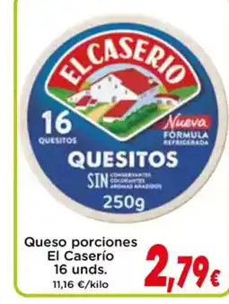 Proxi EL CASERIO Queso porciones oferta