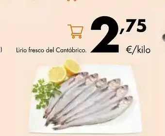 Supermercados Lupa Lirio fresco del Cantábrico oferta
