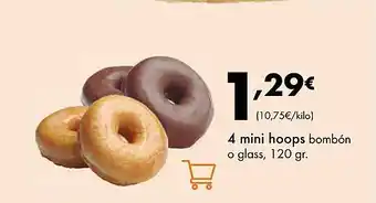 Supermercados Lupa (10,75€/kilo) 4 mini hoops bombón o glass oferta