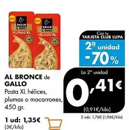 Supermercados Lupa AL BRONCE DE GALLO Pasta XL hélices, plumas o macarrones oferta