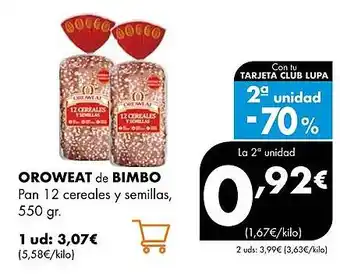 Supermercados Lupa OROWEAT DE BIMBO Pan 12 cereales y semillas oferta