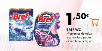 Supermercados Lupa BREF WC Momentos de relax y armonía o poder activo blue activ oferta