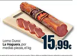 Unide Market LA HOGUERA Lomo Duroc oferta