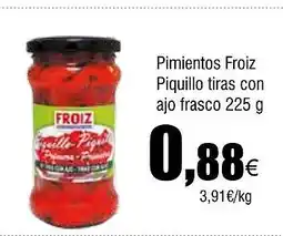 Cash FROIZ Pimientos Froiz Piquillo tiras con ajo frasco oferta