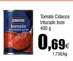 Cash FROIZ Tomate Cidacos triturado bote oferta