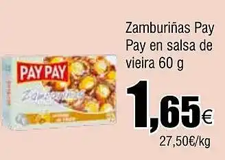 Cash FROIZ Zamburiñas Pay Pay en salsa de vieira oferta