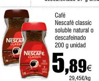 Cash FROIZ Café Nescafé classic soluble natural o descafeinado oferta