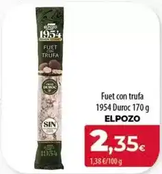 Spar Tenerife Elpozo - fuet con trufa 1954 duroc oferta