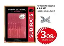 Condis Serrano - pernil serrà reserva fines llenques oferta