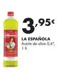 Supermercados Lupa La espanola - aceite de oliva 0,4º oferta