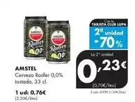 Supermercados Lupa Amstel - cerveza radler 0,0% tostada oferta