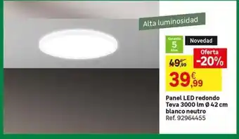 Leroy Merlin Redondo - panel led teva 3000 m 0 42 cm blanco neutro oferta