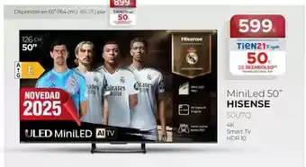 Tien 21 Hisense - mini led 50 oferta