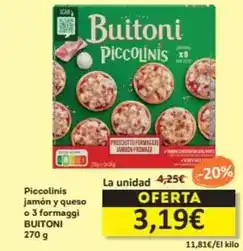 Economy Cash Buitoni - piccolinis jamon y queso o 3 formaggi oferta