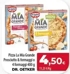 SPAR Lanzarote Dr oetker - pizza la mia grande prosciutto & formaggi o 4 formaggi oferta
