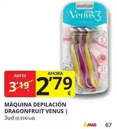Supermercados MAS Venus - maquina depilación dragonfruit oferta