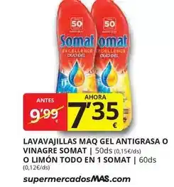 Supermercados MAS Somat - lavavajillas maq gel antigrasa o vinagre o limon todo en 1 oferta