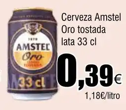 Cash FROIZ Cerveza Amstel Oro tostada oferta